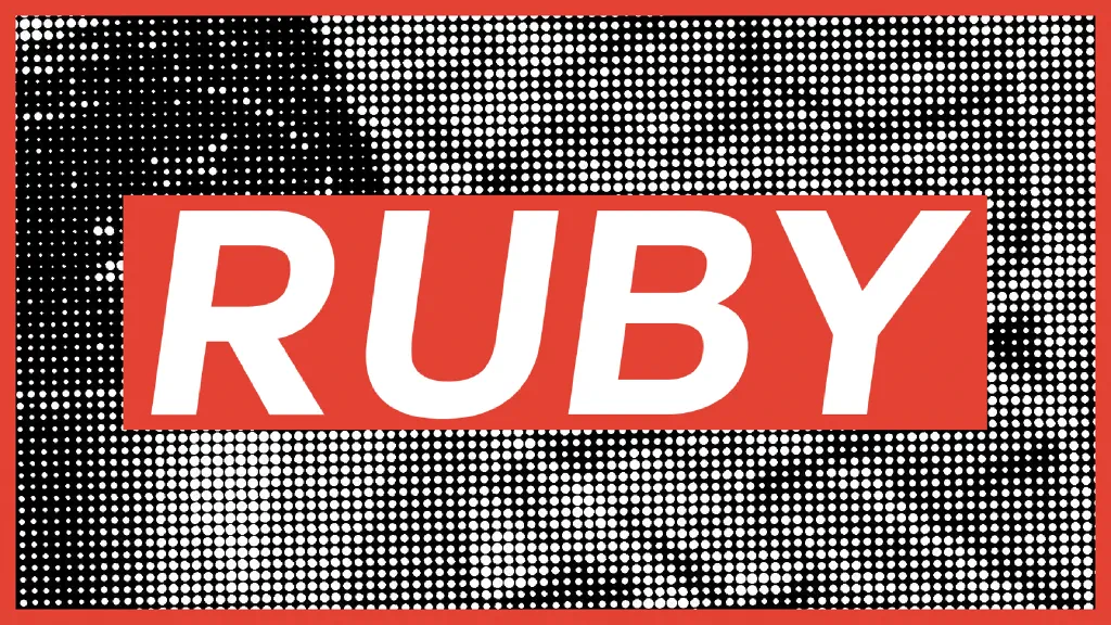 Bold white text on a red backdrop, with halftoned pattern background behind that; text reads &ldquo;RUBY&rdquo;