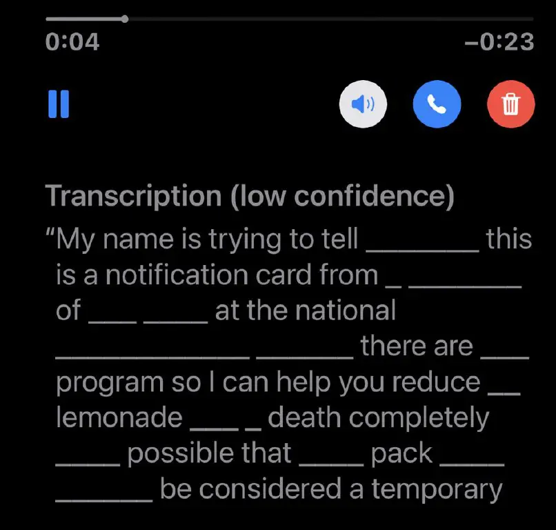 Transcription (low confidence): “My name is trying to tell ⁠_⁠_⁠_⁠_⁠_⁠ this is a notification card from _ ⁠_⁠_⁠_⁠_⁠_⁠ of ⁠_⁠ ⁠_⁠_⁠ at the national ⁠_⁠_⁠_⁠_⁠_⁠_⁠_⁠_⁠_⁠_⁠ ⁠_⁠_⁠_⁠_⁠ there are ⁠_⁠ program so I can help you reduce ⁠ lemonade ⁠_⁠ _ death completely ⁠_⁠_⁠ possible that ⁠_⁠_⁠ pack ⁠_⁠_⁠ ⁠_⁠_⁠_⁠_⁠ be considered a temporary”