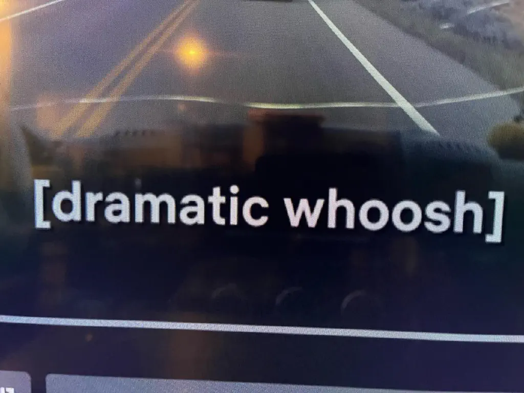 “[dramatic whoosh]”