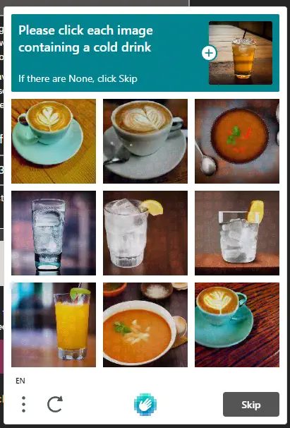 Image captcha requiring me to click images containing a cold drink. Three are clearly iced beverages, a fourth probably is, three are artfully frothed espresso drinks, and two are some kind of orange soup