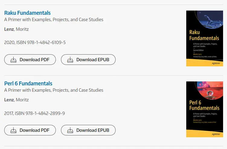 Most recent: “Raku Fundamentals” by Moritz Lenz; previous in history: “Perl 6 Fundamentals” by Moritz Lenz