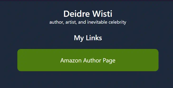 Deidre Wisti bio blurb: author, artist, and inevitable celebrity