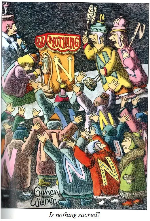Cartoon by Gahan Wilson with a crowd of people in ceremonial dress around an altar labeled &ldquo;NOTHING&rdquo;; a curious onlooker asks one of the participants &ldquo;Is nothing sacred?&rdquo;