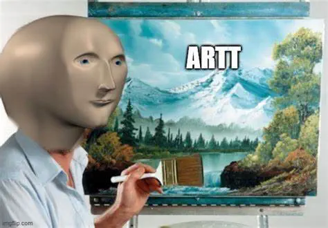 Bob Ross painting, but his head has been replaced by the creepy “stonks” CGI mannequin. Text reads “ARTT”